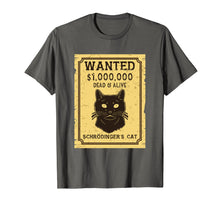 Ladda upp bild till gallerivisning, Funny shirts V-neck Tank top Hoodie sweatshirt usa uk au ca gifts for Schroedinger's Cat Shirt: Wanted Dead & Alive 2112148
