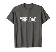 Ladda upp bild till gallerivisning, #Girldad Girl Dad Father of Daughters Printed Graphic T-Shirt-394460