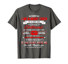 Ladda upp bild till gallerivisning, Sorry I'm Already Taken By A Sexy & Crazy Lovely Girlfriend T-Shirt-761395