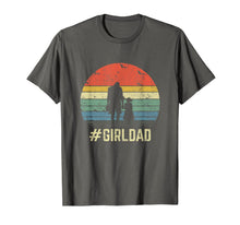 Ladda upp bild till gallerivisning, #GirlDad Father Of Girls Daughter Vintage Family Tee Gifts T-Shirt-158603