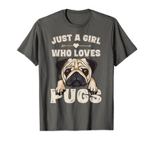 Ladda upp bild till gallerivisning, Funny Pug Dog Gifts for Girls Just A Girl Who Loves Pugs T-Shirt-166170