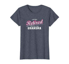 Ladda upp bild till gallerivisning, Funny shirts V-neck Tank top Hoodie sweatshirt usa uk au ca gifts for Retired Grandma Retirement Gift T-Shirt 741573
