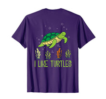 Ladda upp bild till gallerivisning, Funny shirts V-neck Tank top Hoodie sweatshirt usa uk au ca gifts for Adults Kids I Like Turtles Tshirt, Testudines Chelonii Tee 2857060