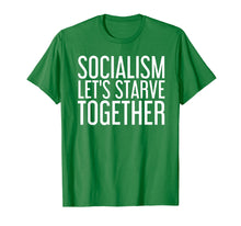 Ladda upp bild till gallerivisning, Funny shirts V-neck Tank top Hoodie sweatshirt usa uk au ca gifts for SOCIALISM LET'S STARVE TOGETHER Shirt Funny Anti Gift Idea 1602418