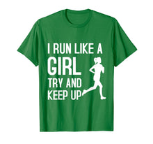 Ladda upp bild till gallerivisning, Funny shirts V-neck Tank top Hoodie sweatshirt usa uk au ca gifts for I Run Like A Girl Try To Keep Up Shirt Funny Running Shirt 212403