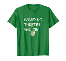 Ladda upp bild till gallerivisning, Funny shirts V-neck Tank top Hoodie sweatshirt usa uk au ca gifts for Fueled by Theatre and Tea Shirt, Actor, Theater Gifts 1873731