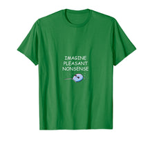 Ladda upp bild till gallerivisning, Funny shirts V-neck Tank top Hoodie sweatshirt usa uk au ca gifts for Imagine pleasant nonsense shirt
