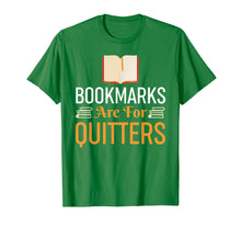 Ladda upp bild till gallerivisning, Funny shirts V-neck Tank top Hoodie sweatshirt usa uk au ca gifts for Bookmarks Are For Quitters Reading Shirt - Funny Book Tshirt 2777820