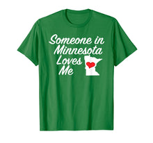 Ladda upp bild till gallerivisning, Funny shirts V-neck Tank top Hoodie sweatshirt usa uk au ca gifts for Someone in Minnesota Loves Me T-Shirt | Cute Gift MN 2107062