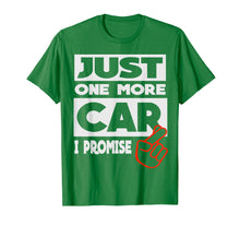 Ladda upp bild till gallerivisning, Funny shirts V-neck Tank top Hoodie sweatshirt usa uk au ca gifts for Just One More Car - I Promise 1301091
