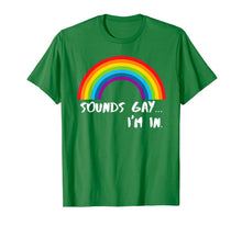 Ladda upp bild till gallerivisning, Sounds Gay I'm In T-Shirt Funny Rainbow Pride Shirt T-Shirt 29545