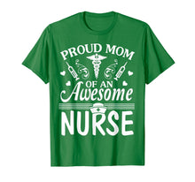 Ladda upp bild till gallerivisning, Funny shirts V-neck Tank top Hoodie sweatshirt usa uk au ca gifts for Proud Mom Of An Awesome Nurse Happy Nurse Week Day Shirt 2033657