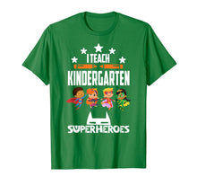 Ladda upp bild till gallerivisning, I Teach Kindergarten Superhero Kids Back To School Tshirt 1102029