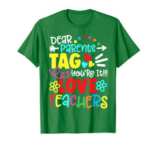 Ladda upp bild till gallerivisning, Dear Parents Tag You're It Love Teacher Funny Graduation T-Shirt 250315