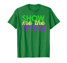 Ladda upp bild till gallerivisning, SHOW ME THE TITTIES TShirt Funny Mardi Gras Meme Fat Tuesday 941623