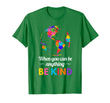 Ladda upp bild till gallerivisning, Funny shirts V-neck Tank top Hoodie sweatshirt usa uk au ca gifts for Autism Awareness When you Can be Anything Be Kind T-Shirt 955642