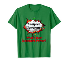 Ladda upp bild till gallerivisning, Transplant Survivor What's Your Superhero Power Shirt 452500