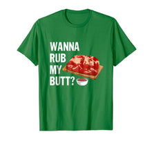 Ladda upp bild till gallerivisning, Wanna Rub My Butt t-shirt, BBQ Funny T Shirt 1220972