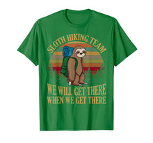 Ladda upp bild till gallerivisning, Sloth Hiking Team We Will Get There When We Get There Shirt 120819