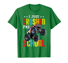 Ladda upp bild till gallerivisning, I Just Crushed Preschool Monster Truck Graduation Pre-K Gift T-Shirt 44251
