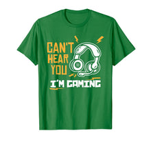 Ladda upp bild till gallerivisning, Can't hear you I'm Gaming - Funny Video Gamer Gift T-Shirt-372051