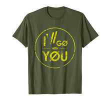 Ladda upp bild till gallerivisning, I'll Go With You Grunge Vintage Twenty One Gift T-Shirt 114285