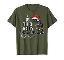 Ladda upp bild till gallerivisning, Black Cat Is This Jolly Enough Christmas Funny Gifts T-Shirt 553925