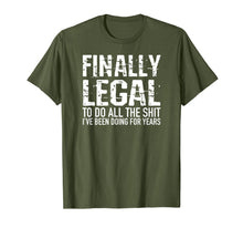 Ladda upp bild till gallerivisning, Funny 21st Birthday Gift Finally Legal Tshirt for Men Women 98385