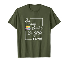 Ladda upp bild till gallerivisning, So many books, so little time T shirt 1723171