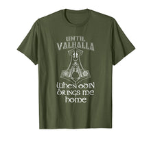 Ladda upp bild till gallerivisning, Funny shirts V-neck Tank top Hoodie sweatshirt usa uk au ca gifts for Until Valhalla When Odin Brings Me Home TShirt Vikings Shirt 1591211