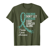Ladda upp bild till gallerivisning, Friends Dont Let Friends Fight Ovarian Cancer Alone T-Shirt 523476