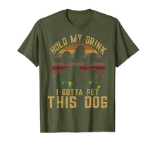 Ladda upp bild till gallerivisning, Funny shirts V-neck Tank top Hoodie sweatshirt usa uk au ca gifts for Hold My Drink I Gotta Pet This Dog T-shirt Funny Humor Gift 3908009