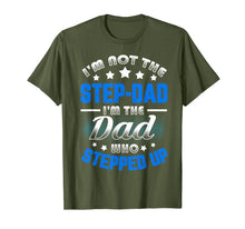 Ladda upp bild till gallerivisning, I'm Not The Step-Dad i'm the Dad Who Stepped Up T-Shirt 118244