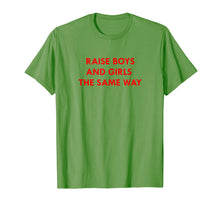 Ladda upp bild till gallerivisning, Funny shirts V-neck Tank top Hoodie sweatshirt usa uk au ca gifts for Raise Boys and Girls The Same Way Shirt 2273429
