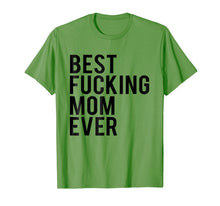 Ladda upp bild till gallerivisning, Funny shirts V-neck Tank top Hoodie sweatshirt usa uk au ca gifts for Best Fucking Mom Ever Tee Shirt Best Birthday Gift Ideas 1573047