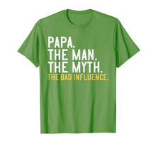 Ladda upp bild till gallerivisning, Mens Father's Day Gift Papa The Man The Myth The Bad Influence T-Shirt 201584