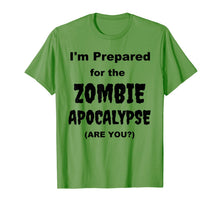 Ladda upp bild till gallerivisning, I'm Prepared for the Zombie Apocalypse Halloween Costume T-Shirt 615303