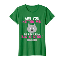 Ladda upp bild till gallerivisning, Funny shirts V-neck Tank top Hoodie sweatshirt usa uk au ca gifts for Big Sister Cat Shirt - Are You Kitten Me Cat Tee 2562258