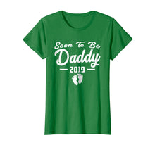 Ladda upp bild till gallerivisning, Funny Soon To Be Daddy New Baby 2019 Shirt Father Day Gifts