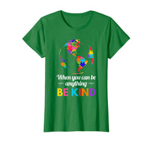 Ladda upp bild till gallerivisning, Funny shirts V-neck Tank top Hoodie sweatshirt usa uk au ca gifts for Autism Awareness When you Can be Anything Be Kind T-Shirt 955642