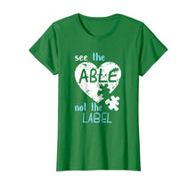 Ladda upp bild till gallerivisning, Funny shirts V-neck Tank top Hoodie sweatshirt usa uk au ca gifts for See the Able Not The Label Autism Awareness Month T Shirts 1922137