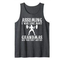 Ladda upp bild till gallerivisning, Assuming I Was Like Most Grandmas Was Your First Mistake Tank Top-765677