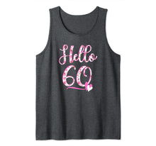 Ladda upp bild till gallerivisning, Hello Sixty 60 years old 60th Birthday Women's Gifts Flowers Tank Top 701897