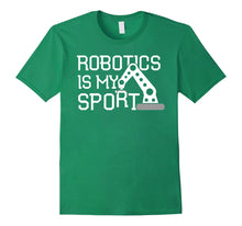 Ladda upp bild till gallerivisning, Funny shirts V-neck Tank top Hoodie sweatshirt usa uk au ca gifts for Robotics T Shirt for Men Robotics Is My Sport Coding Tee 397685
