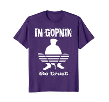 Ladda upp bild till gallerivisning, Funny shirts V-neck Tank top Hoodie sweatshirt usa uk au ca gifts for In Gopnik we Trust Short Sleeve T-Shirt - Gopnik Shirt 2228903