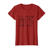 Ladda upp bild till gallerivisning, Funny shirts V-neck Tank top Hoodie sweatshirt usa uk au ca gifts for IF YOU'RE READING THIS IT'S LEG DAY - SHIRT 265983