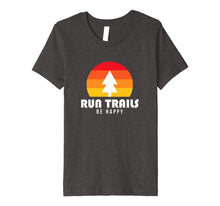Ladda upp bild till gallerivisning, Funny shirts V-neck Tank top Hoodie sweatshirt usa uk au ca gifts for Run Trails Be Happy - Trail and Ultra Running Shirt 2134163