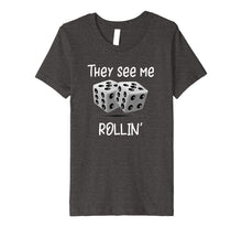 Ladda upp bild till gallerivisning, Funny shirts V-neck Tank top Hoodie sweatshirt usa uk au ca gifts for They See Me Rollin' Rolling Dice Shirt 4233289
