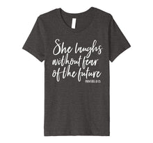 Ladda upp bild till gallerivisning, Funny shirts V-neck Tank top Hoodie sweatshirt usa uk au ca gifts for She Laughs Without Fear of the Future Christian Womens Shirt 3967955