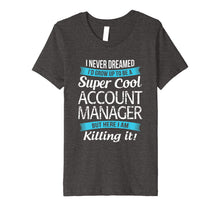 Ladda upp bild till gallerivisning, Funny shirts V-neck Tank top Hoodie sweatshirt usa uk au ca gifts for Funny Super Cool Account Manager T-Shirt Gift 2140646